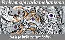 Frekvencije rada mehanizma - Da li je brže zaista bolje?-frekvencije-rada-mehanizma.jpg