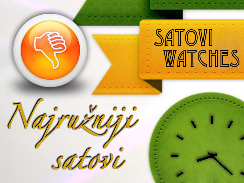 Naziv: najruzniji-satovi-forum.jpg, pregleda: 665, veličina: 113,3 KB